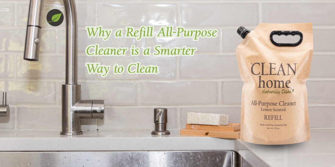 Why a Refill All-Purpose Cleaner is a Smarter Way to Clean