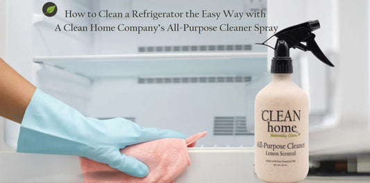 How to Clean a Refrigerator the Easy Way with A Clean Home Company’s All-Purpose Cleaner Spray